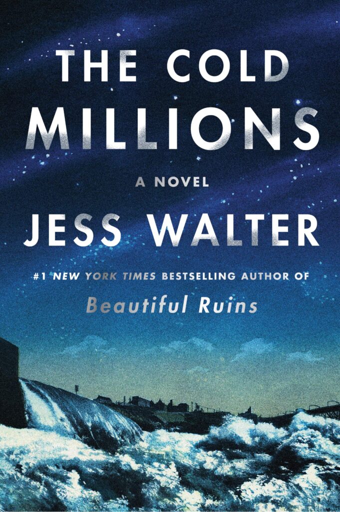 The Cold Millions by Jess Walter