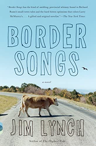 Border Songs by Jim Lynch