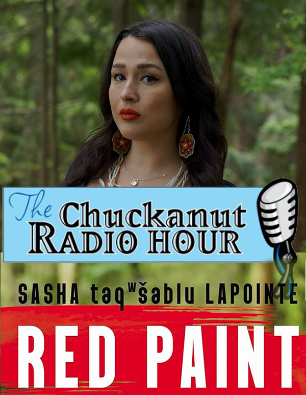 The Chuckanut Radio Hour with Sasha LaPointe